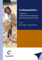 Cover of Latinoamérica. Viaggio nel costituzionalismo comparato dalla Patagonia al Río Grande