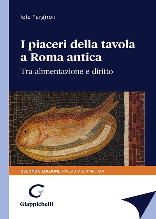 Cover of piaceri della tavola in Roma antica. Tra alimentazione e diritto