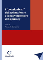 Cover of «poteri privati» delle piattaforme e le nuove frontiere della privacy
