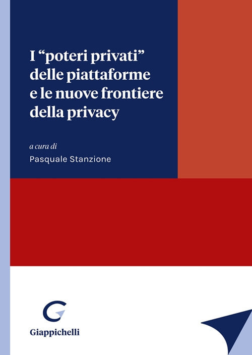 Cover of «poteri privati» delle piattaforme e le nuove frontiere della privacy