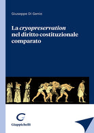 Cover of cryopreservation del diritto costituzionale comparato