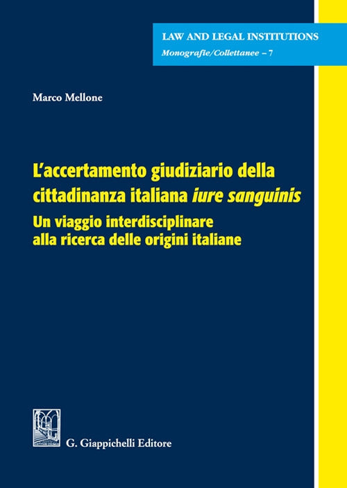 Cover of L'accertamento giudiziario della cittadinanza italiana «iure sanguinis». Un viaggio interdisciplinare alla ricerca delle origini italiane