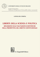 Cover of Libertà della scienza e politica. Riflessioni sulle valutazioni scientifiche nella prospettiva del diritto costituzionale