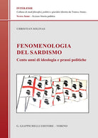Cover of Fenomenologia del sardismo. Cento anni di ideologia e prassi politiche