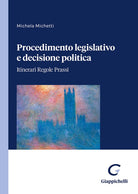 Cover of Procedimento legislativo e decisione politica. Itinerari regole prassi