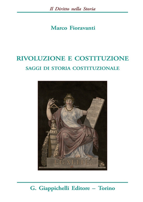 Cover of Rivoluzione e costituzione. Saggi di storia costituzionale
