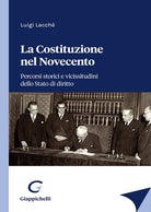 Cover of Costituzione nel Novecento. Percorsi storici e vicissitudini dello Stato di diritto