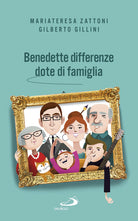Cover of Benedette differenze, dote di famiglia. Trasmettere valori nelle relazioni familiari