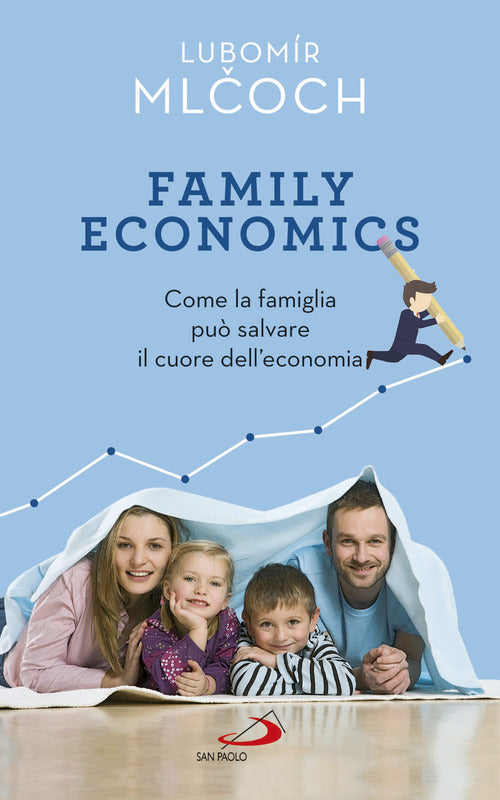 Cover of Family economics. Come la famiglia può salvare il cuore dell'economia