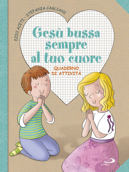 Cover of Gesù bussa sempre al tuo cuore. Quaderno di attività