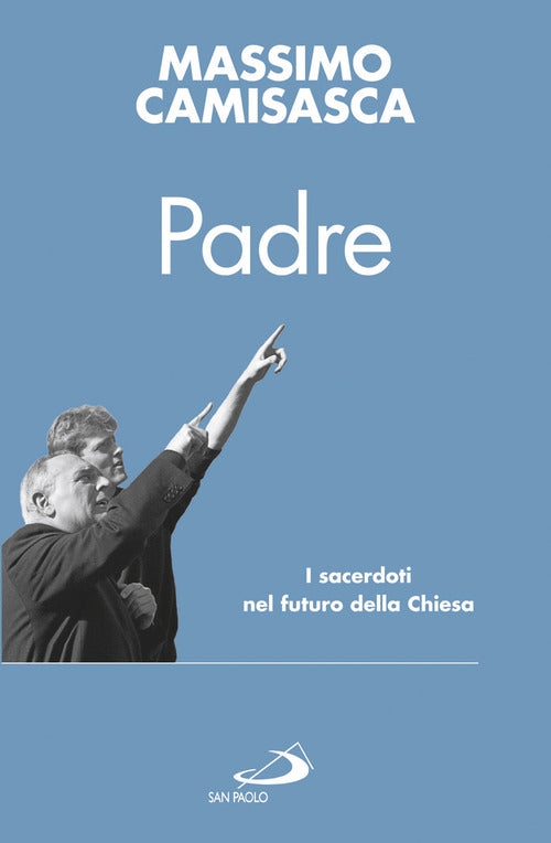 Cover of Padre. I sacerdoti nel futuro della Chiesa