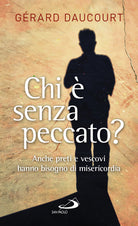 Cover of Chi è senza peccato? Anche preti e vescovi hanno bisogno di misericordia