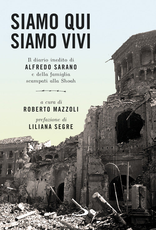 Cover of Siamo qui siamo vivi. Il diario inedito di Alfredo Sarano e della famiglia scampati alla Shoah