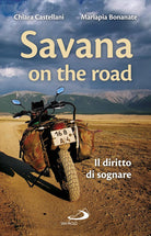 Cover of Savana on the road. Il diritto di sognare