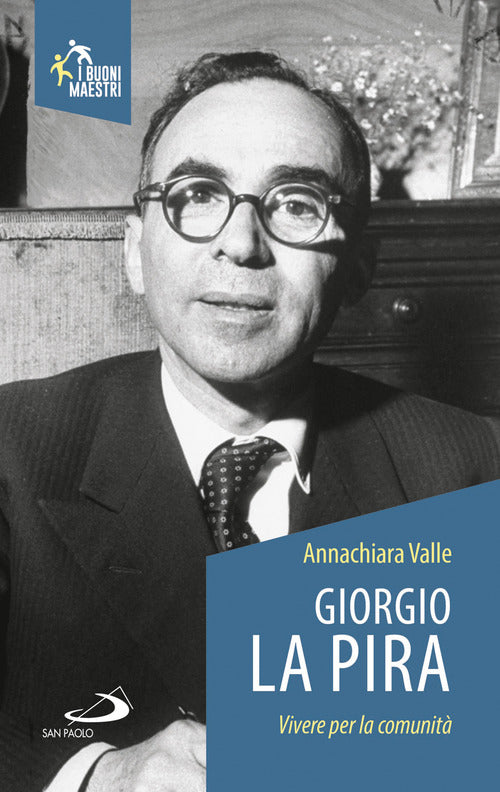 Cover of Giorgio La Pira. Vivere per la comunità