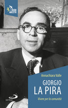 Cover of Giorgio La Pira. Vivere per la comunità