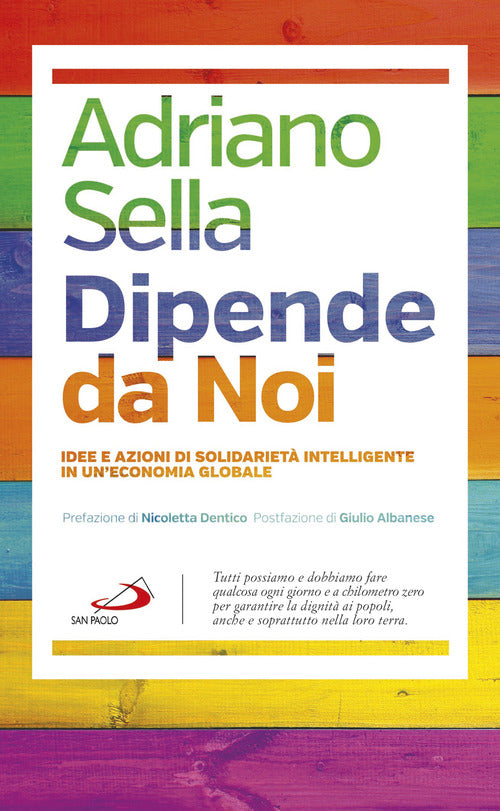 Cover of Dipende da noi. Idee e azioni di solidarietà intelligente in un’economia globale