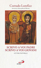 Cover of Scrivo a voi padri, scrivo a voi giovani (1Gv 2,13). La parola di Dio genera gioia piena e vita in abbondanza