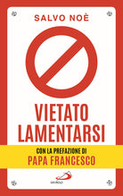 Cover of Vietato lamentarsi. Agisci per cambiare in meglio la tua vita e quella degli altri