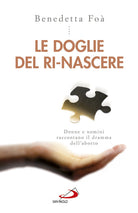 Cover of doglie del ri-nascere. Donne e uomini raccontano il dramma dell'aborto