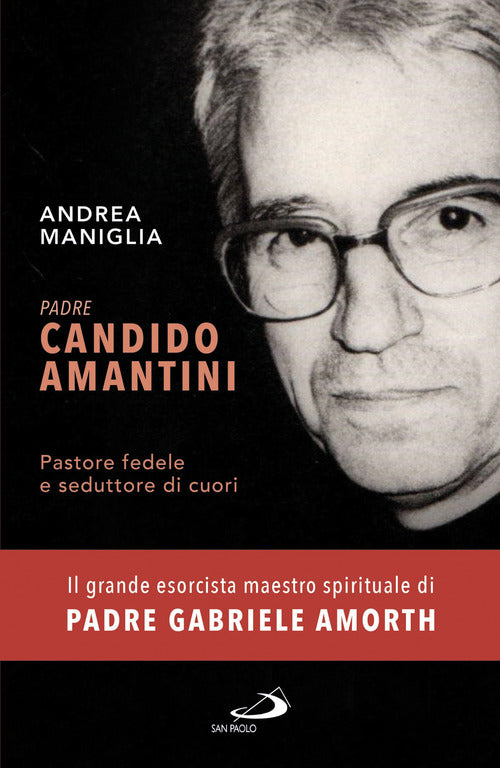 Cover of Padre Candido Amantini. Pastore fedele e seduttore di cuori
