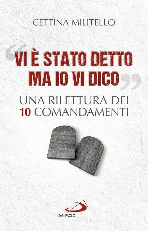 Cover of «Vi è stato detto ma io vi dico». Una rilettura dei dieci Comandamenti