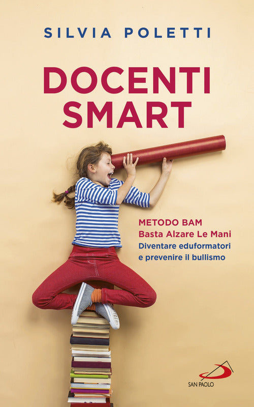 Cover of Docenti Smart. Metodo BAM. Basta Alzare Le Mani. Diventare eduformatori e prevenire il bullismo