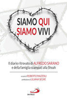 Cover of Siamo qui siamo vivi. Il diario inedito di Alfredo Sarano e della famiglia scampati alla Shoah