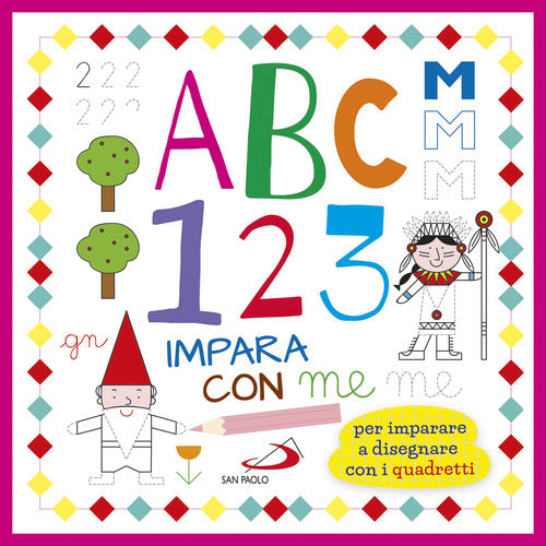 Cover of ABC 123 impara con me. Per imparare a disegnare con i quadretti