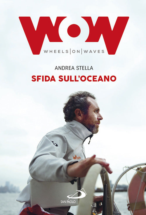 Cover of Sfida sull'oceano. Un'eccezionale impresa di mare in sedia a rotelle