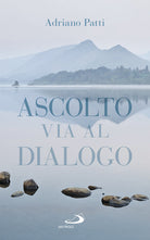 Cover of Ascolto, via al dialogo