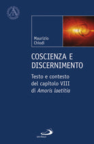 Cover of Coscienza e discenimento. Testo e contesto del capitolo VIII di «Amoris laetitia»