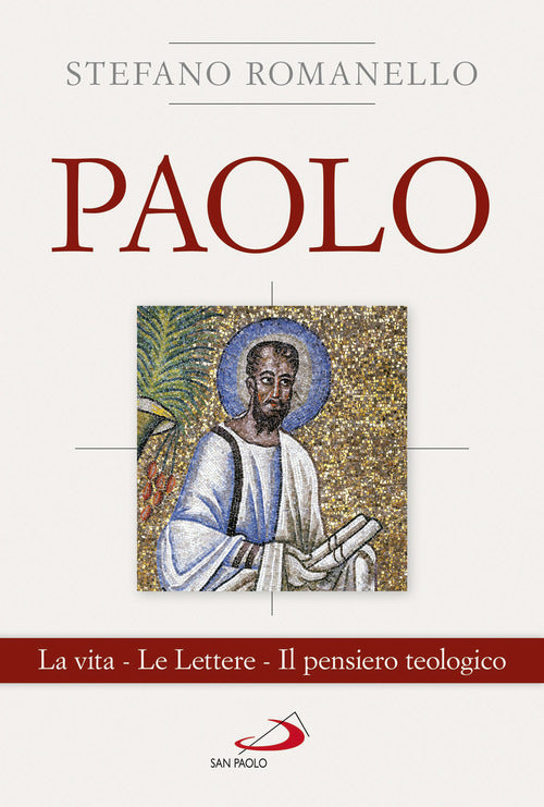Cover of Paolo. La vita. Le Lettere. Il pensiero teologico