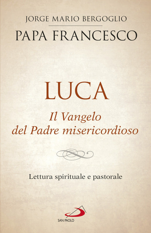 Cover of Luca. Il vangelo del padre misericordioso. Lettura spirituale e pastorale