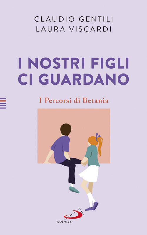 Cover of nostri figli ci guardano. I percorsi di Betania