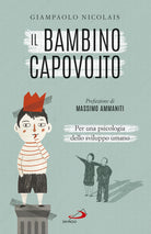 Cover of bambino capovolto. Per una psicologia dello sviluppo umano