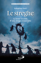 Cover of streghe. La triste vicenda di una strage annunciata