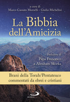 Cover of Bibbia dell'amicizia. Pentateuco. Brani della Torah/Pentateuco commentati da ebrei e cristiani