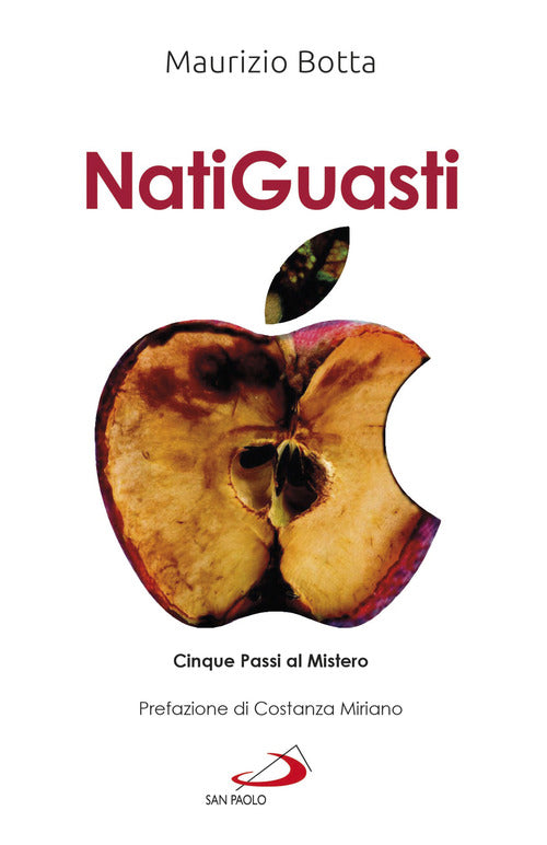 Cover of Natiguasti. Cinque passi al Mistero