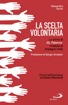 Cover of scelta volontaria. La storia di AIL Palermo, modello di impegno civile