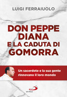 Cover of Don Peppe Diana e la caduta di Gomorra. Un sacerdote e la sua gente rinnovano il loro mondo