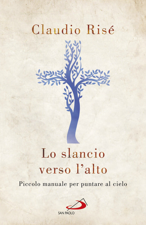 Cover of slancio verso l'alto. Piccolo manuale per puntare al cielo