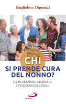 Cover of Chi si prende cura del nonno? La mediazione familiare intergenerazionale