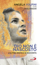 Cover of Dio non è nascosto. L'ultima mistica si racconta
