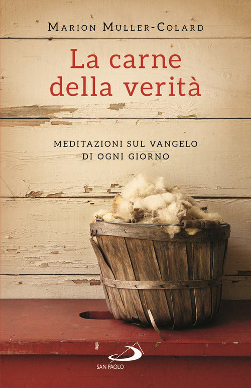 Cover of carne della verità. Meditazioni sul Vangelo di ogni giorno