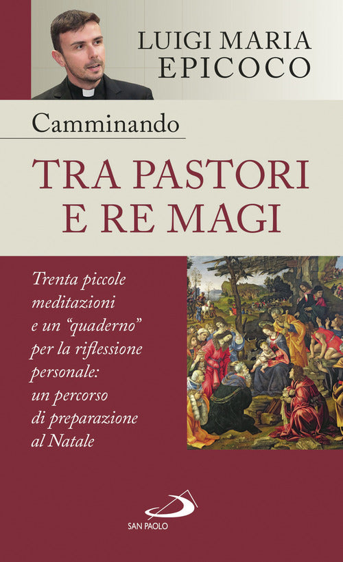 Cover of Camminando tra pastori e re magi. Trenta piccole meditazioni e un «quaderno» per la riflessione personale: un percorso di preparazione al Natale