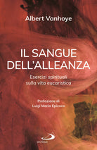 Cover of sangue dell'alleanza. Esercizi spirituali sulla vita eucaristica