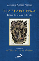 Cover of Tua è la potenza. Fidarsi della forza di Cristo
