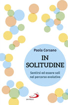 Cover of In solitudine. Sentirsi ed essere soli nel percorso evolutivo