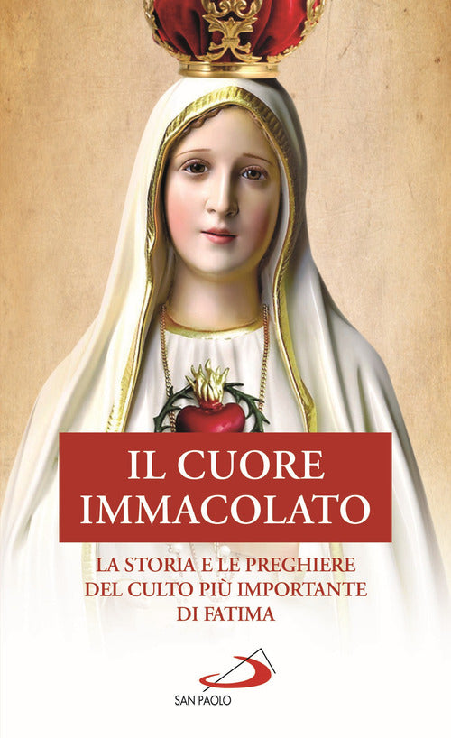 Cover of Cuore Immacolato. La storia e le preghiere del culto più importante di Fatima